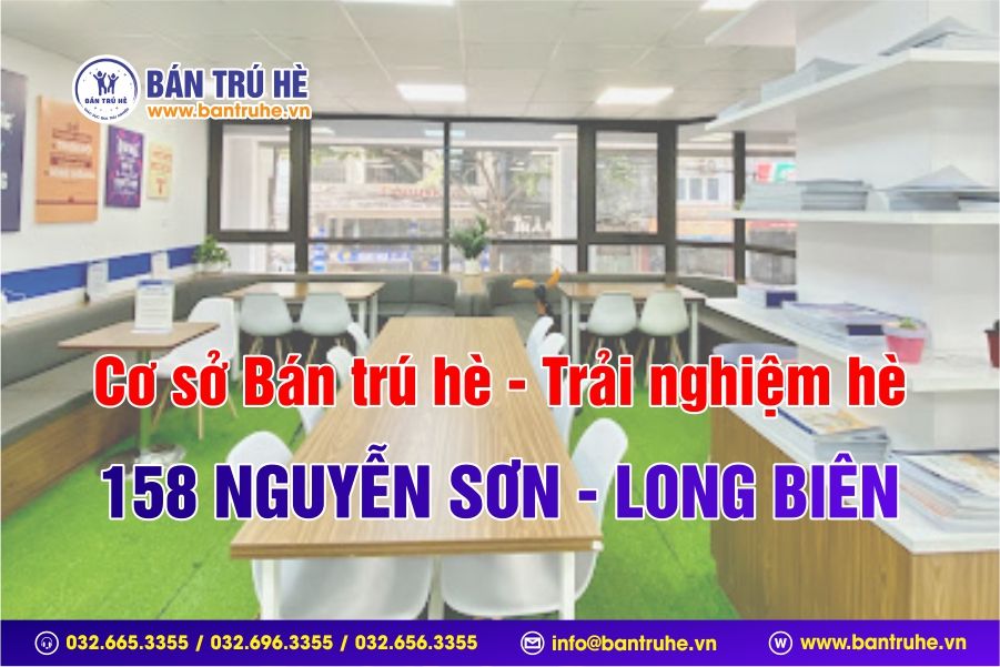 Cơ sở Bán trú hè - Trải nghiệm hè tại Ngọc Lâm - Long Biên