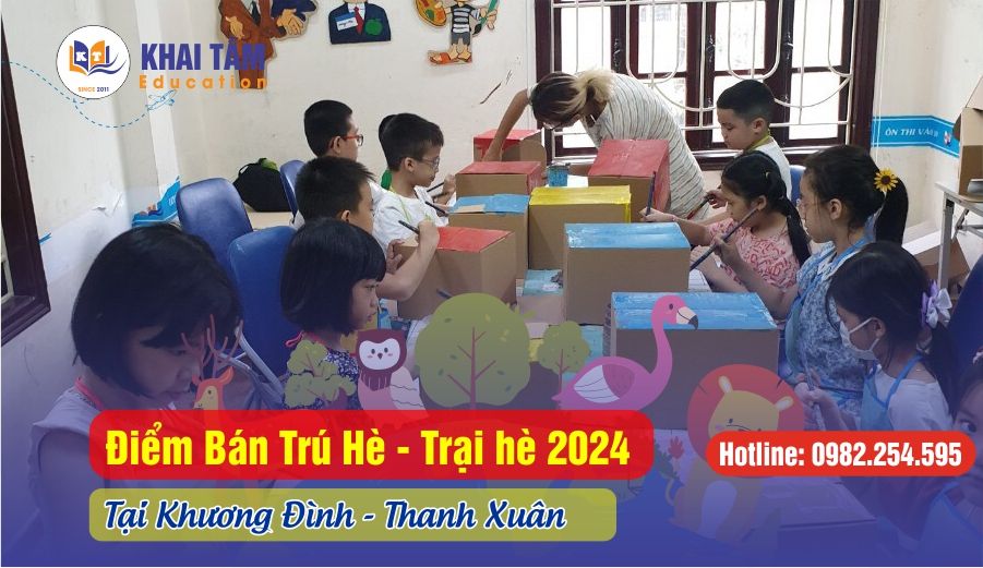 Điểm Bán Trú Hè - Trại hè 2024 Tại Khương Đình - Thanh Xuân