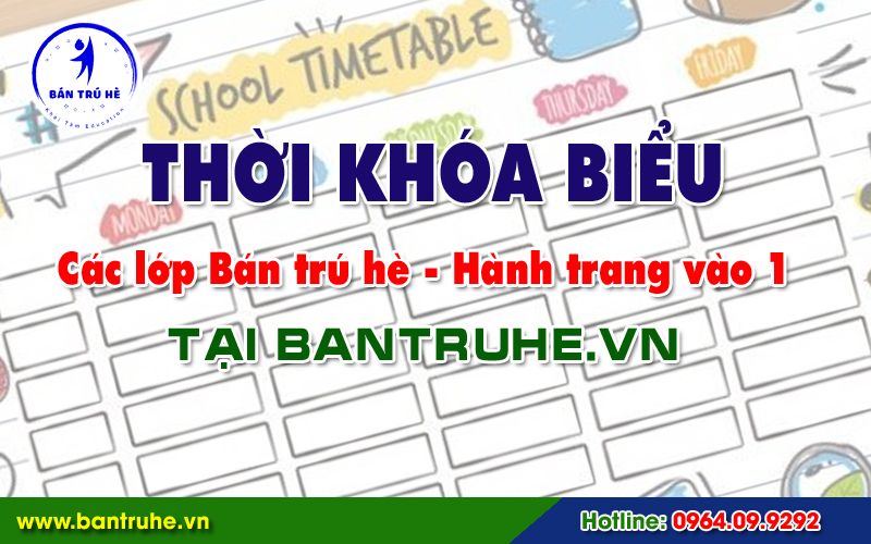 Thời khóa biểu lớp Bán trú hè