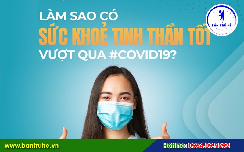 Dịch COVID-19: Để có sức khỏe tinh thần tốt vượt qua mùa dịch