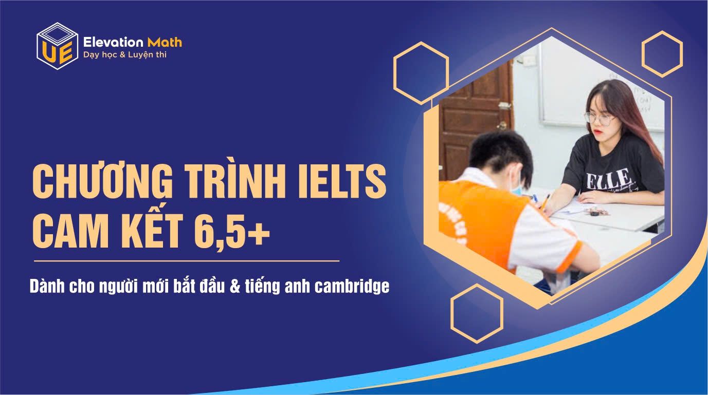 CHƯƠNG TRÌNH IELTS CAM KẾT 6.0+ CHO NGƯỜI MỚI BẮT ĐẦU